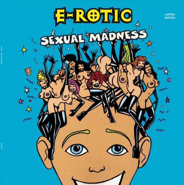 E-Rotic – Sexual Madness